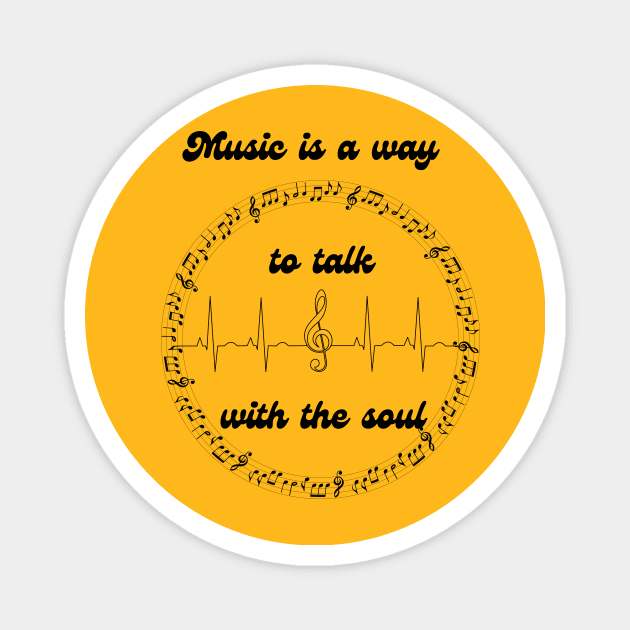 Music is a way to talk with the soul Magnet by Mr.Dom store